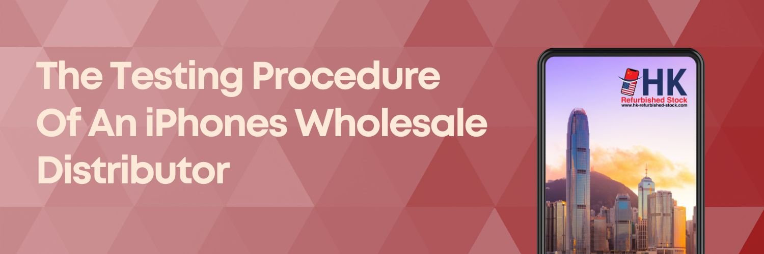What Makes A Good iPhones Wholesaler?