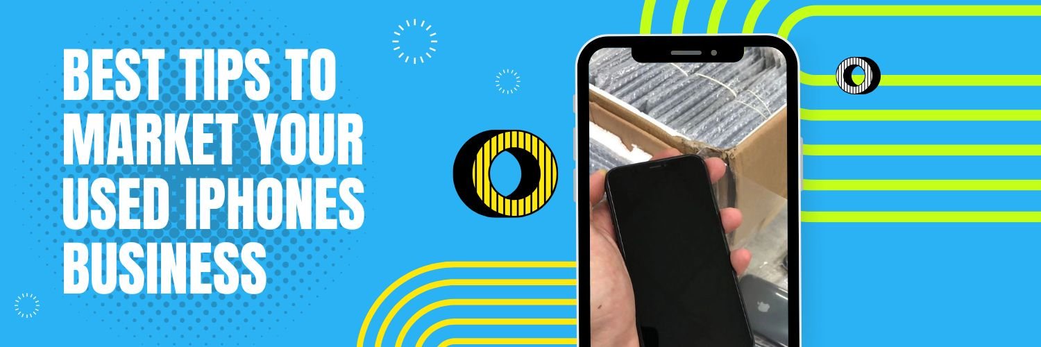 marketing your refurbished iphone business